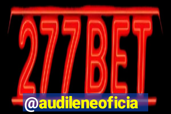 @audileneoficial