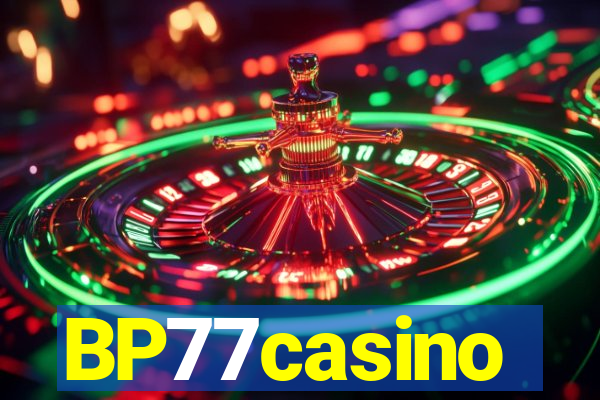 BP77casino