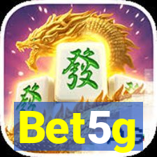 Bet5g