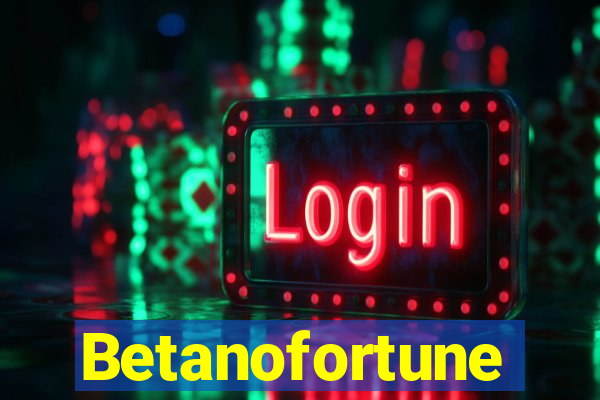 Betanofortune