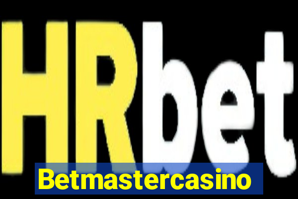 Betmastercasino