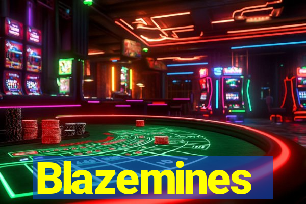 Blazemines