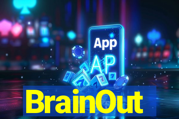 BrainOut