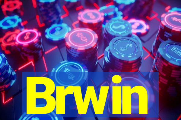 Brwin