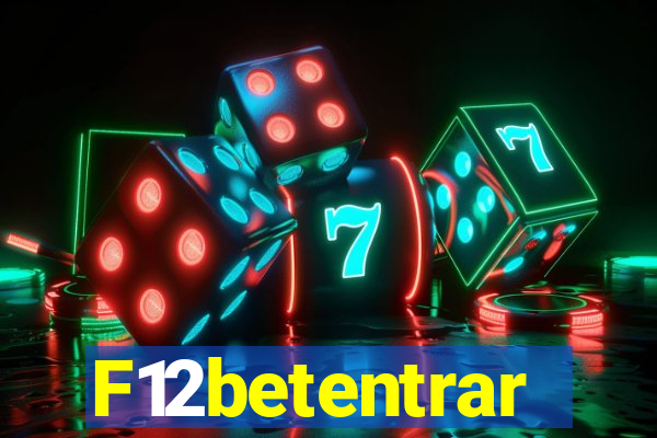 F12betentrar