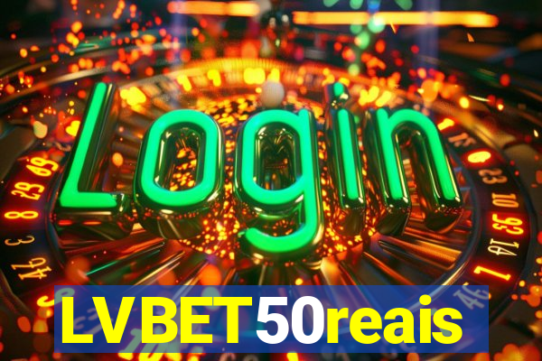 LVBET50reais