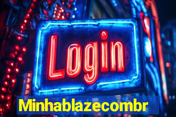 Minhablazecombr