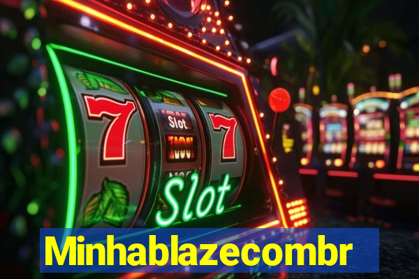 Minhablazecombr