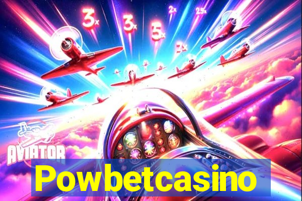 Powbetcasino
