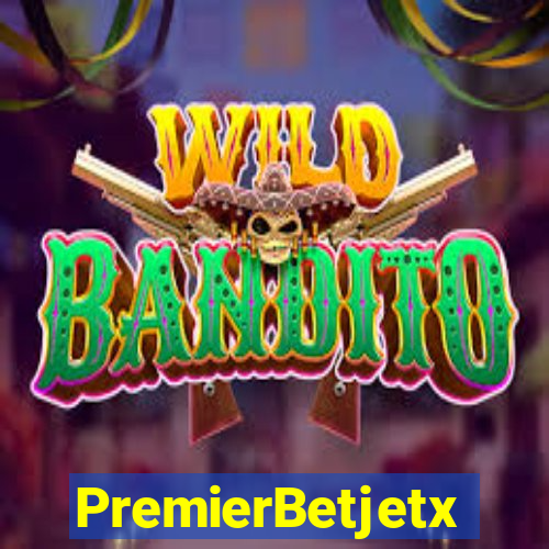 PremierBetjetx