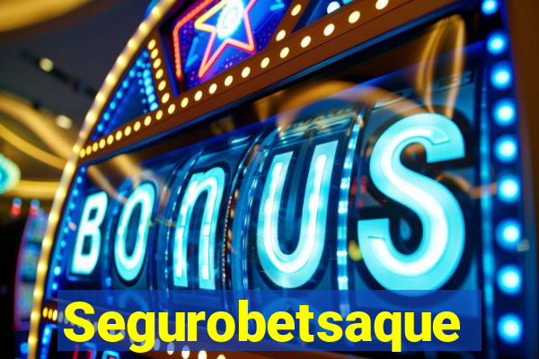 Segurobetsaque
