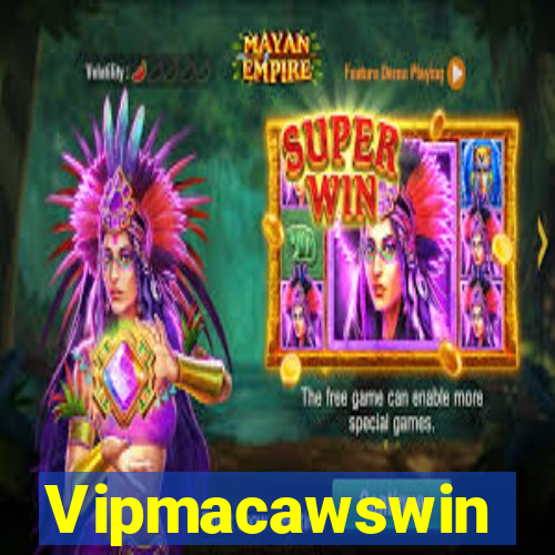 Vipmacawswin