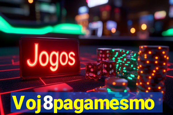 Voj8pagamesmo