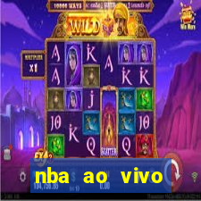 nba ao vivo grátis celular