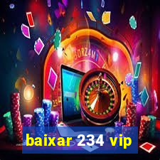 baixar 234 vip