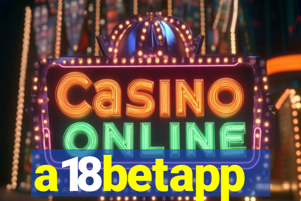 a18betapp
