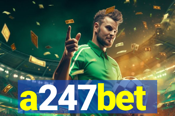 a247bet