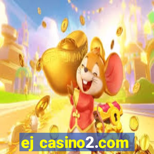 ej casino2.com