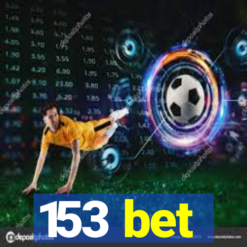 153 bet