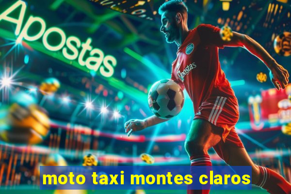 moto taxi montes claros