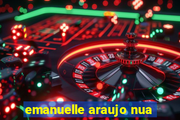 emanuelle araujo nua