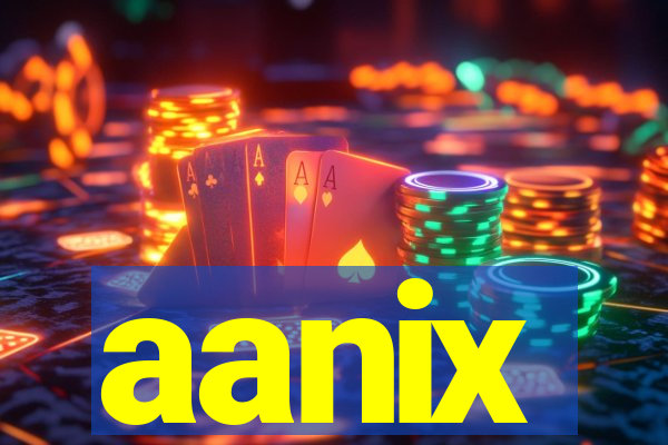 aanix