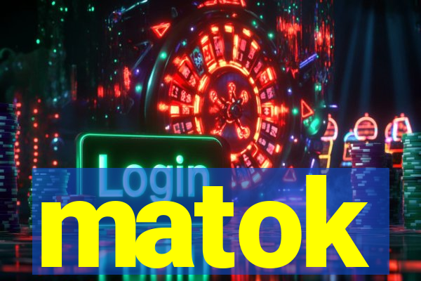 matok