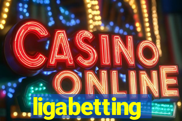 ligabetting