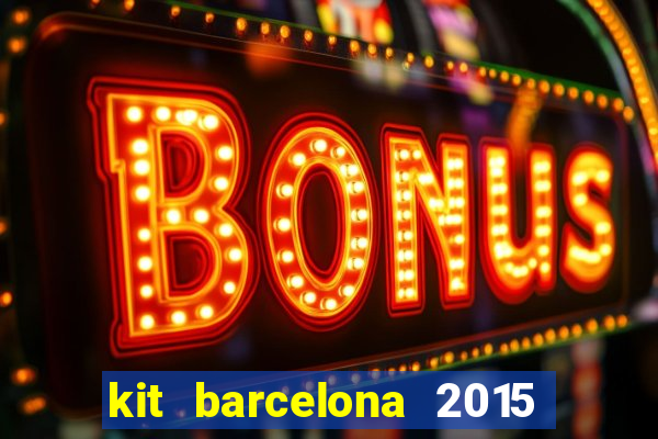 kit barcelona 2015 dls 19