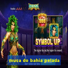 musa do bahia pelada
