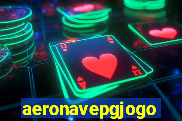 aeronavepgjogo