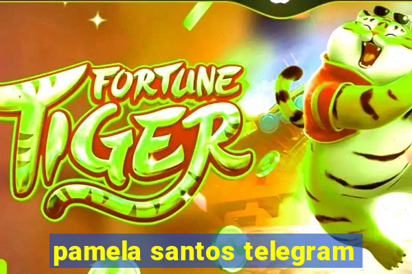 pamela santos telegram