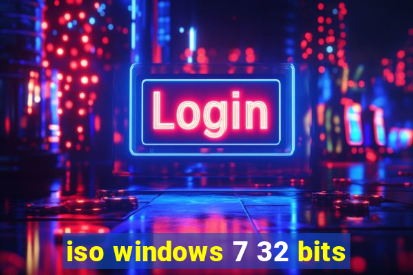 iso windows 7 32 bits