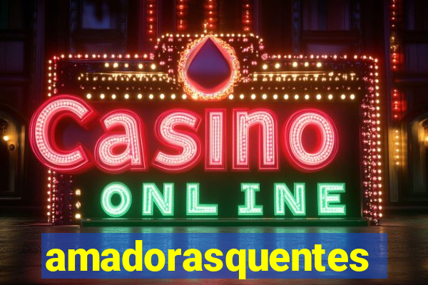 amadorasquentes