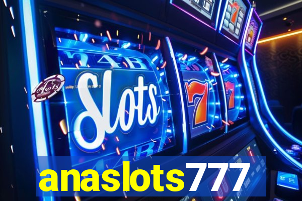 anaslots777