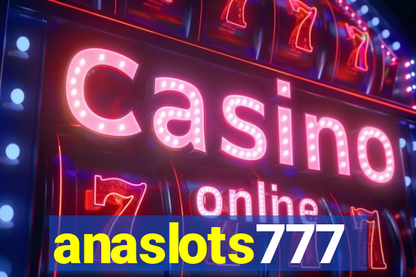 anaslots777