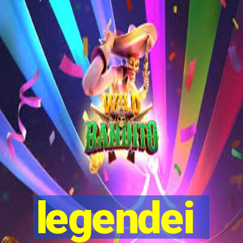 legendei
