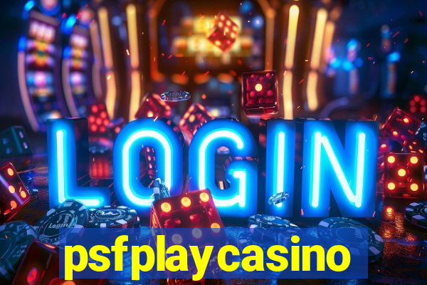 psfplaycasino