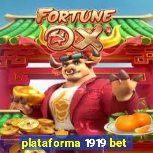 plataforma 1919 bet