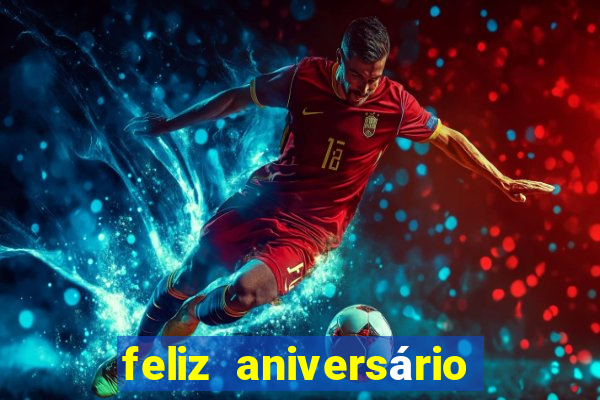 feliz aniversário meu amor tumblr