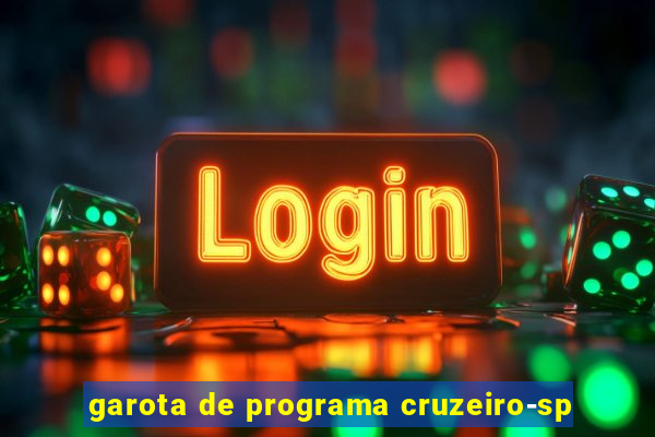 garota de programa cruzeiro-sp