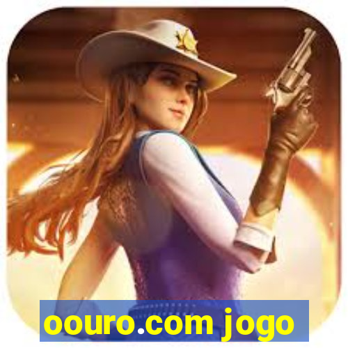 oouro.com jogo