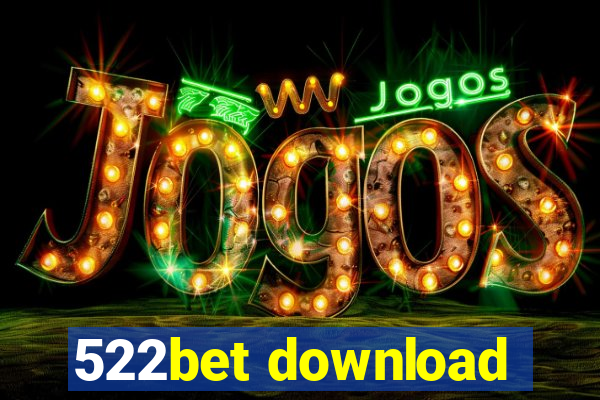 522bet download
