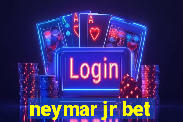 neymar jr bet