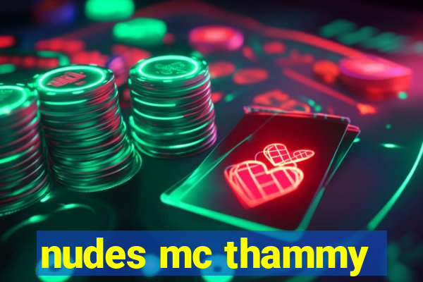 nudes mc thammy