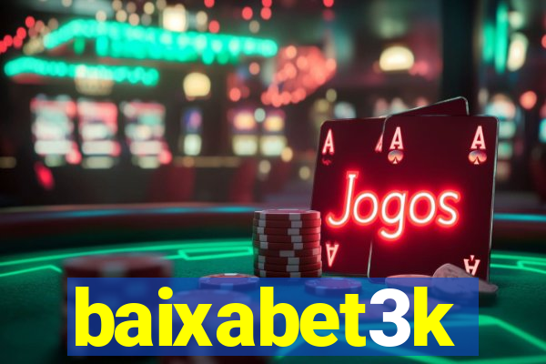 baixabet3k