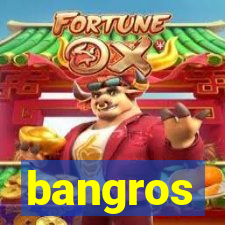 bangros