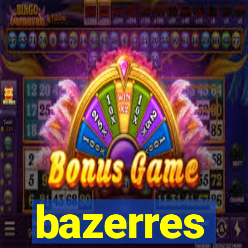 bazerres