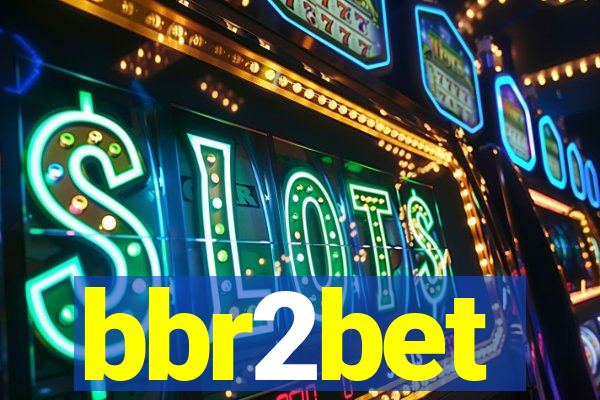 bbr2bet