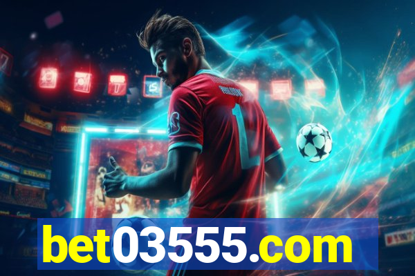 bet03555.com